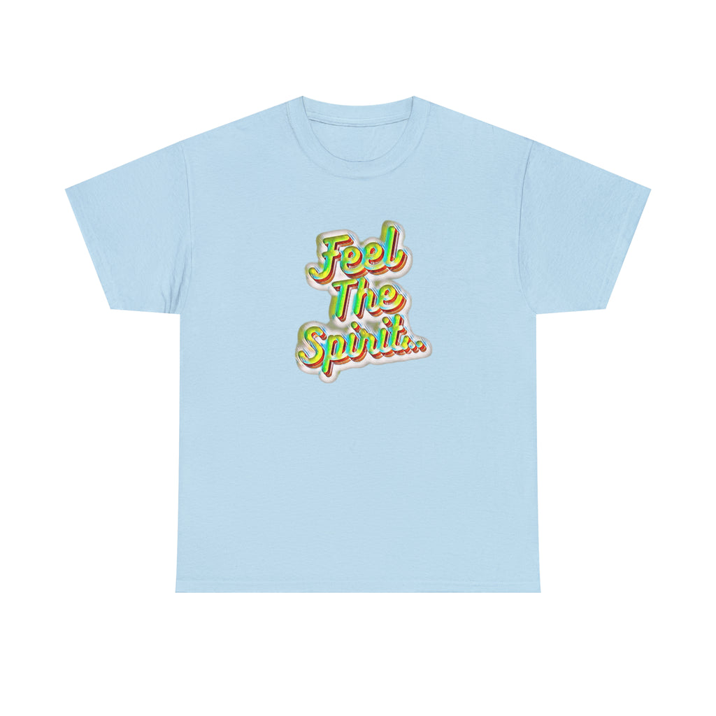 Feel The Spirit Unisex Heavy Cotton Tee