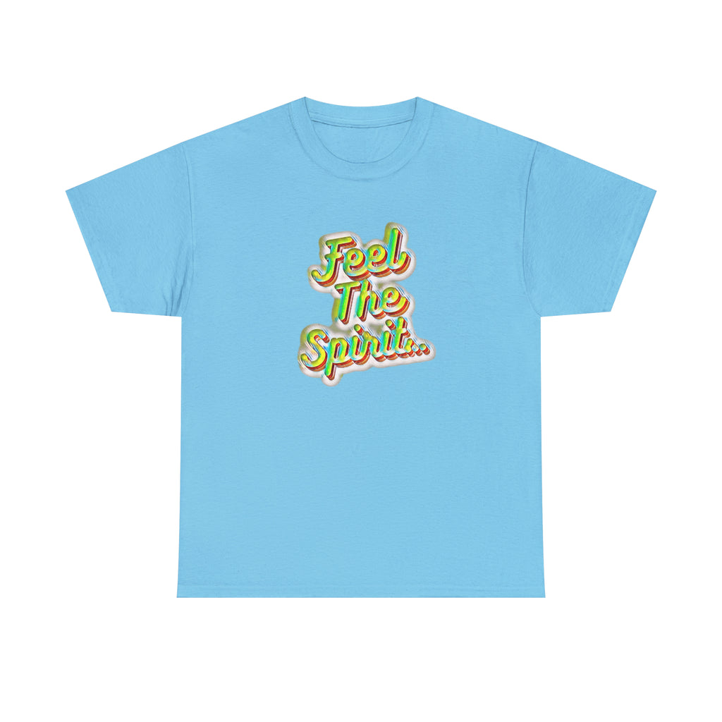 Feel The Spirit Unisex Heavy Cotton Tee