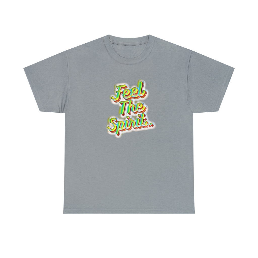 Feel The Spirit Unisex Heavy Cotton Tee